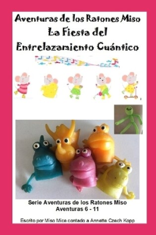 Cover of La Fiesta del Entrelazamiento Cuántico