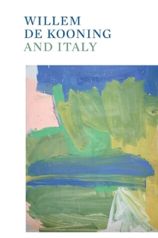 Cover of Willem de Kooning and Italy