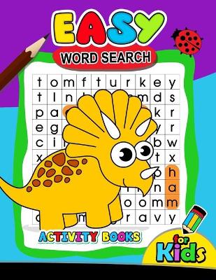 Cover of Easy Word Search Activity Book for Kids