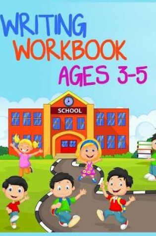 Cover of Writing Workbook Ages 3-5