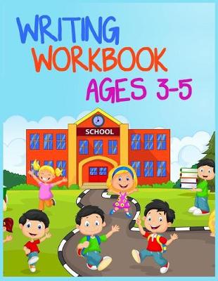 Book cover for Writing Workbook Ages 3-5
