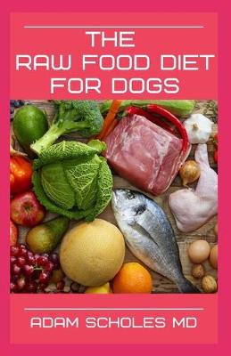 Book cover for The Raw Food Diet for Dogs