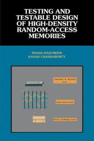 Cover of Testing and Testable Design of High-Density Random-Access Memories