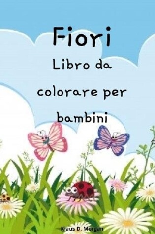 Cover of Fiori Libro da colorare per bambini