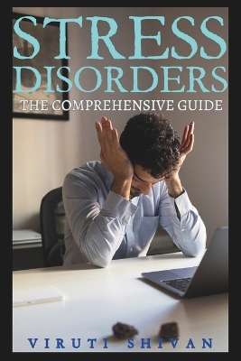 Cover of Stress Disorders - The Comprehensive Guide