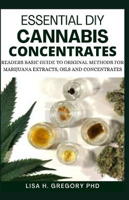 Book cover for Essential DIY Cannabis Concentrates