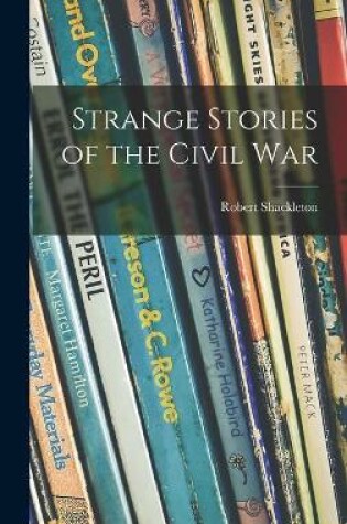 Cover of Strange Stories of the Civil War