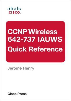 Book cover for CCNP Wireless (642-737 IAUWS) Quick Reference