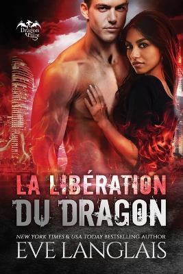 Cover of La Lib�ration du Dragon