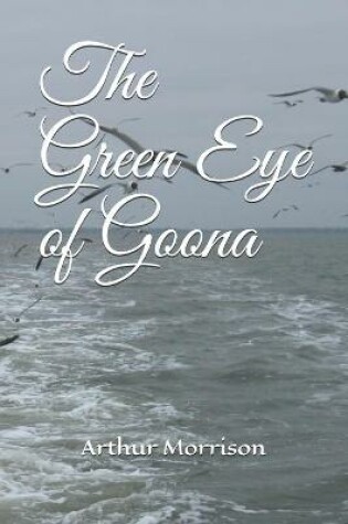 Cover of The Green Eye of Goona