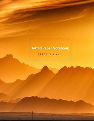 Book cover for Golden Mountains Dotted Paper Notebook