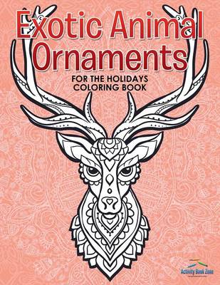 Book cover for Exotic Animal Ornaments for the Holidays Coloring Book