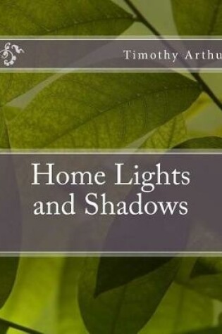 Cover of Home Lights and Shadows