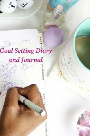 Cover of Goal Setting Diary and Journal