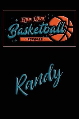 Book cover for Live Love Basketball Forever Randy