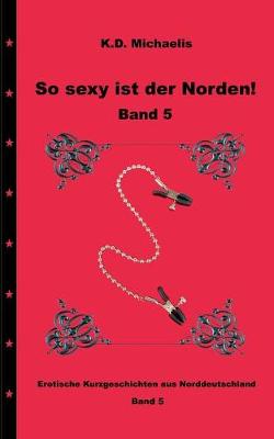 Book cover for So Sexy Ist Der Norden! Band 5