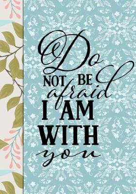 Cover of Do Not Be Afraid I Am With You