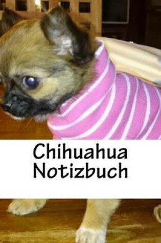 Cover of Chihuahua Notizbuch