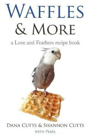 Cover of Waffles & More