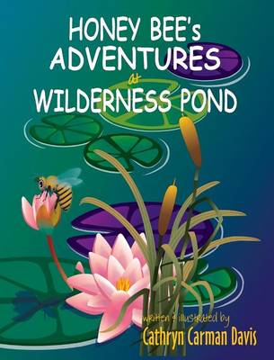 Book cover for Honey Bee's Adventures at Wilderness Pond