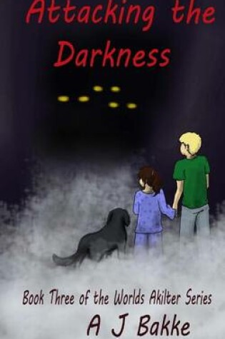 Cover of Attacking the Darkness