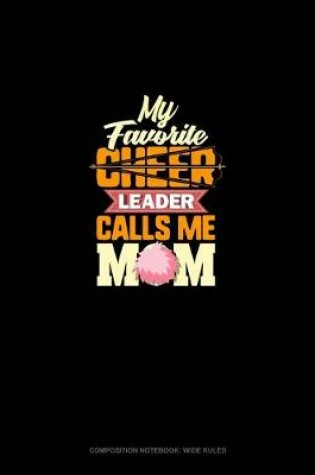 Cover of My Favorite Cheerleader Calls Me Mom