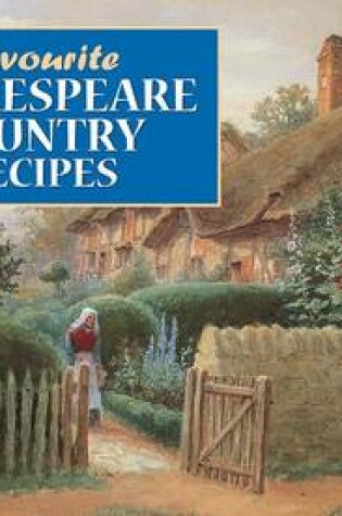 Cover of Favourite Shakespeare Country Recipes