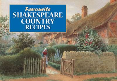 Cover of Favourite Shakespeare Country Recipes