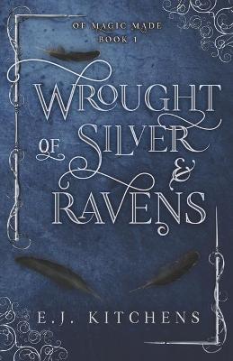 Book cover for Wrought of Silver and Ravens