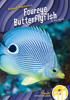 Book cover for Animal Pranksters: Foureye Butterflyfish