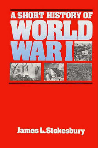 Cover of A Short History of World War I