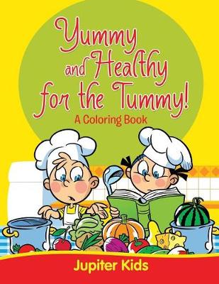 Book cover for Yummy and Healthy for the Tummy!