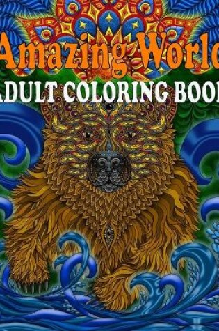 Cover of Amazing World Adult Coloring Book