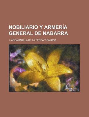 Book cover for Nobiliario y Armeria General de Nabarra