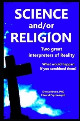 Cover of SCIENCE and/or RELIGION two great interpreters of Reality
