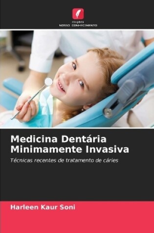 Cover of Medicina Dentária Minimamente Invasiva