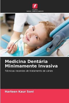 Book cover for Medicina Dentária Minimamente Invasiva