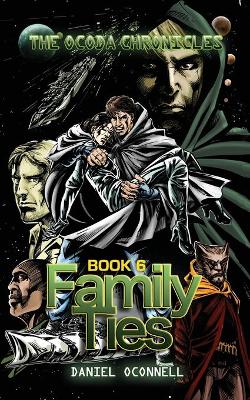 Cover of The Ocoda Chronicles Book 6 Family ties