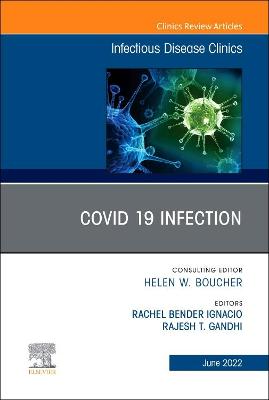 Cover of Covid 19 Infection, an Issue of Infectious Disease Clinics of North America, E-Book