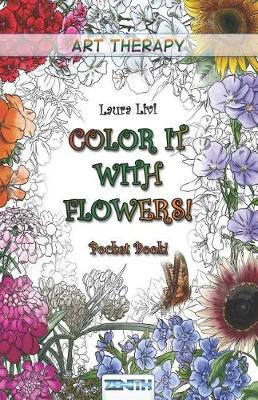 Cover of Color It with Flowers! Pocket Book