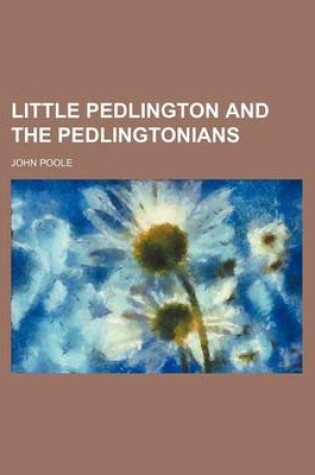 Cover of Little Pedlington and the Pedlingtonians