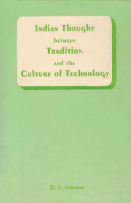 Book cover for Indian Thought Between Tradition and the Culture of Technology