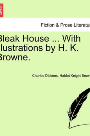 Cover of Bleak House ... with Illustrations by H. K. Browne.