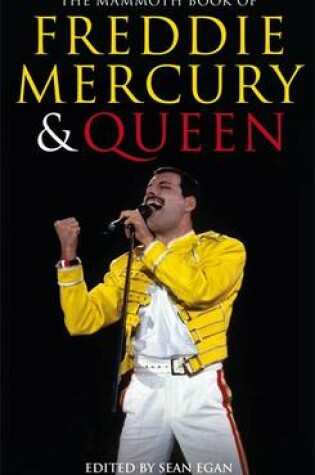 Cover of The Mammoth Book of Freddie Mercury and Queen