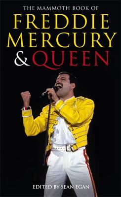 Cover of The Mammoth Book of Freddie Mercury and Queen