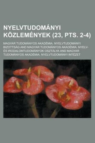 Cover of Nyelvtudomanyi Kozlemenyek (23, Pts. 2-4 )