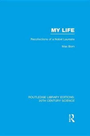 Cover of My Life: Recollections of a Nobel Laureate