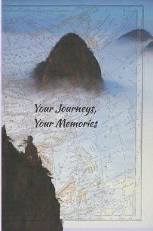 Cover of Your Journeys Your Memories