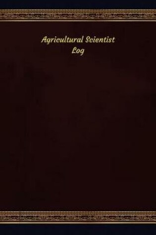 Cover of Agricultural Scientist Log