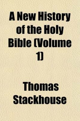 Cover of A New History of the Holy Bible (Volume 1)